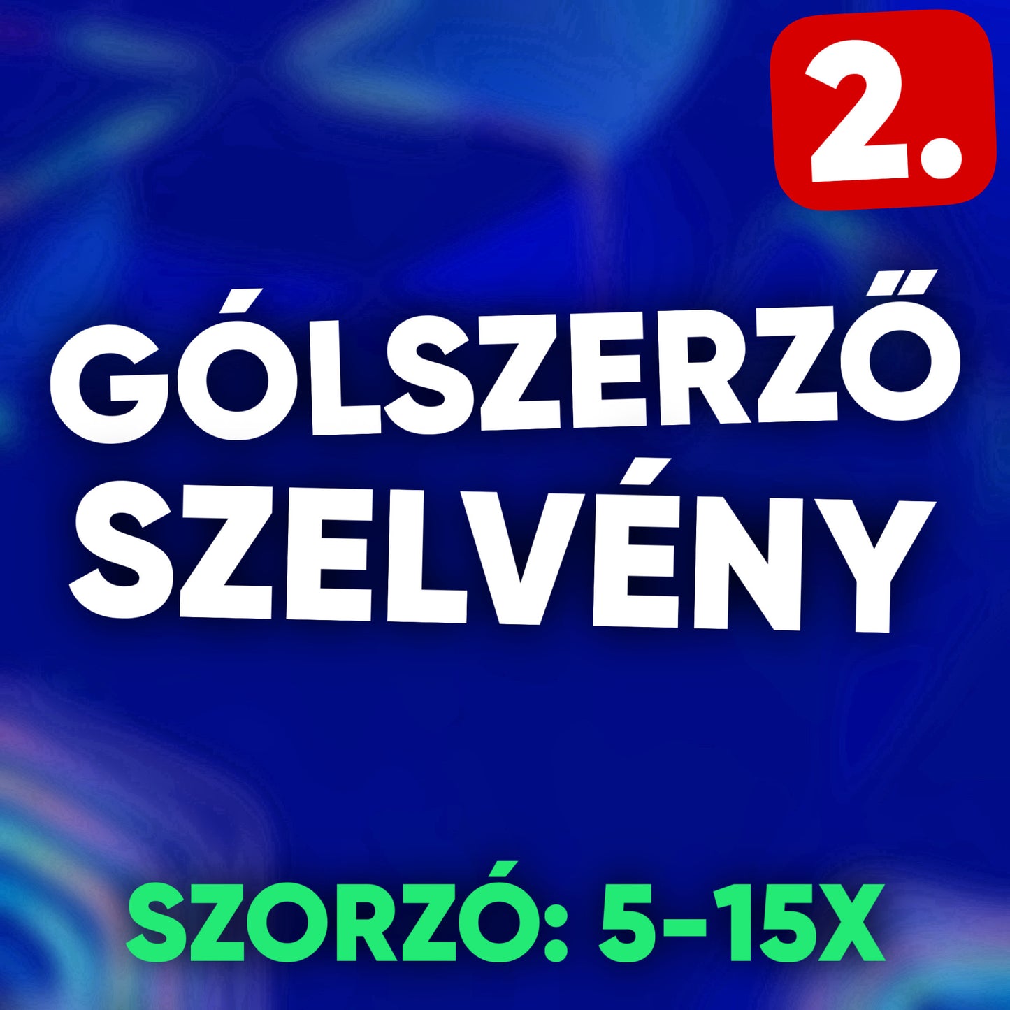 Gólszerző Szelvény (2.)