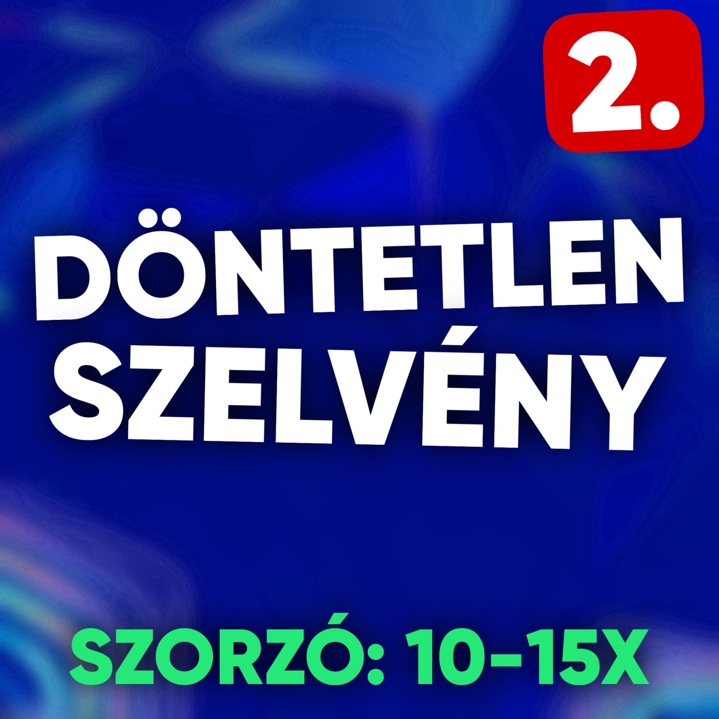 Döntetlen Szelvény (2.)